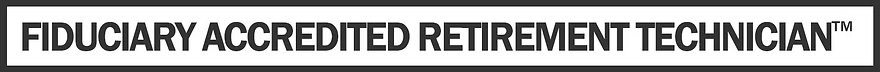Fiduciary Accredited Retirement Technician